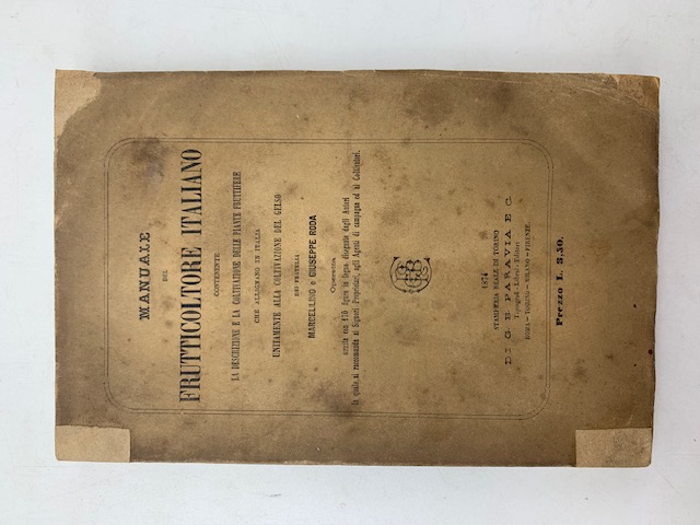 Manuale del frutticoltore italiano contenente la descrizione e la coltivazione delle piante fruttifere che allignano in Italia unitamente alla coltivazione del gelso